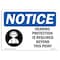 Signmission OSHA Sign, Hearing Protection Is Required With, 10in X 7in Rigid Plastic, 10" W, 7" H, Landscape OS-NS-P-710-L-13368 - alternate 1